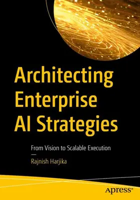 Harjika |  Architecting Enterprise AI Strategies | Buch |  Sack Fachmedien