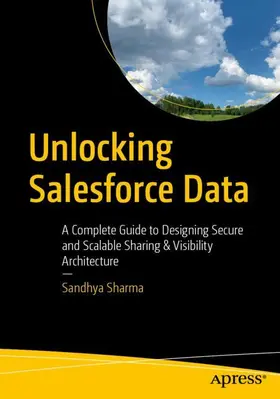 Sharma |  Unlocking Salesforce Data | Buch |  Sack Fachmedien