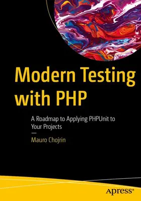 Chojrin |  Modern Testing with PHP | Buch |  Sack Fachmedien