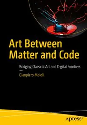 Moioli | Art Between Matter and Code | E-Book | www.sack.de