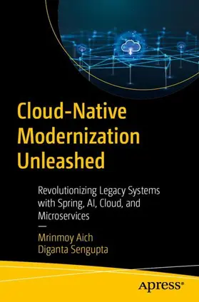 Aich / Sengupta | Cloud-Native Modernization Unleashed | Buch | 979-8-8688-2378-7 | www.sack.de