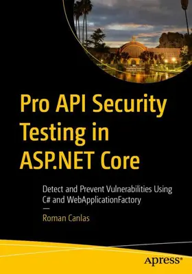 Canlas |  Pro API Security Testing in ASP.NET Core | Buch |  Sack Fachmedien