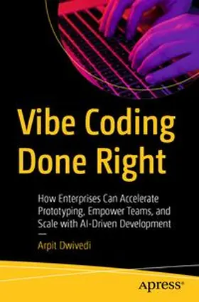 Dwivedi | Vibe Coding Done Right | E-Book | www.sack.de
