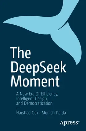 Oak / Darda |  The DeepSeek Moment | Buch |  Sack Fachmedien