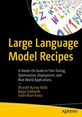 Bolla / Subbaiah / Kaata |  Large Language Model Recipes | eBook | Sack Fachmedien