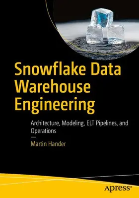 Hander |  Snowflake Data Warehouse Engineering | Buch |  Sack Fachmedien