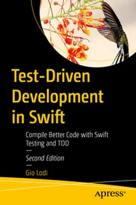 Lodi |  Test-Driven Development in Swift | eBook | Sack Fachmedien