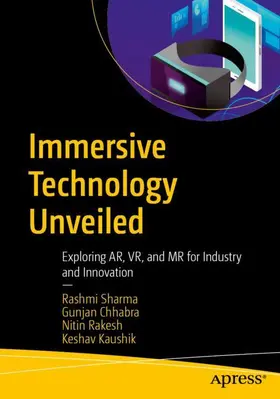 Sharma / Chhabra / Rakesh |  Immersive Technology Unveiled | Buch |  Sack Fachmedien