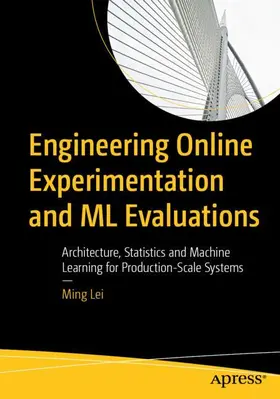 Lei |  Engineering Online Experimentation and ML Evaluations | Buch |  Sack Fachmedien