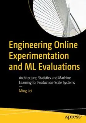 Lei |  Engineering Online Experimentation and ML Evaluations | eBook | Sack Fachmedien
