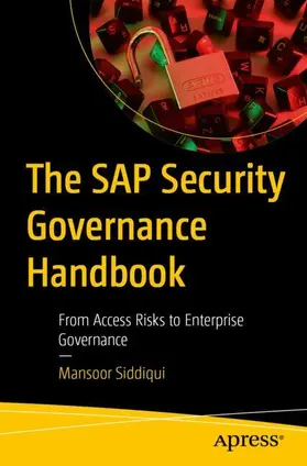 Siddiqui | The SAP Security Governance Handbook | Buch | 979-8-8688-2726-6 | www.sack.de