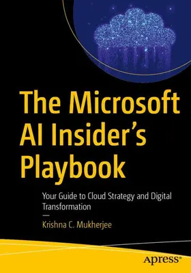 Mukherjee |  The Microsoft AI Insider's Playbook | Buch |  Sack Fachmedien