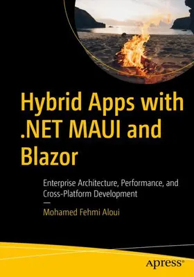 Fehmi Aloui | Hybrid Apps with .NET MAUI and Blazor | Buch | 979-8-8688-2748-8 | www.sack.de