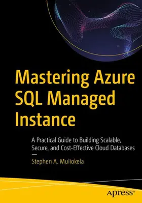 Muliokela |  Mastering Azure SQL Managed Instance | Buch |  Sack Fachmedien
