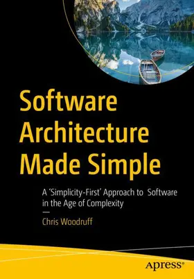Woodruff |  Software Architecture Made Simple | Buch |  Sack Fachmedien
