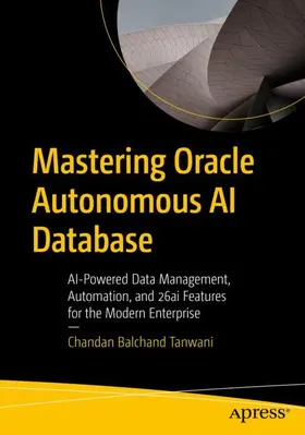 Tanwani |  Mastering Oracle Autonomous AI Database | Buch |  Sack Fachmedien