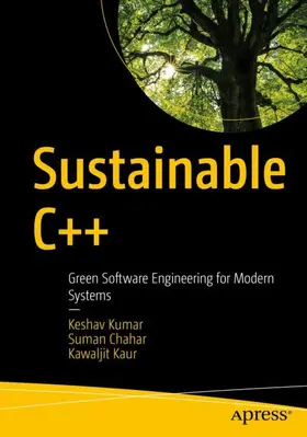 Kumar / Chahar / Kaur |  Sustainable C++ | Buch |  Sack Fachmedien