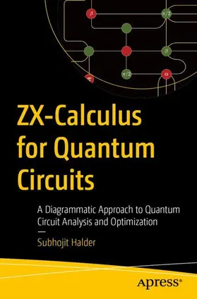 Halder |  ZX-Calculus for Quantum Circuits | Buch |  Sack Fachmedien