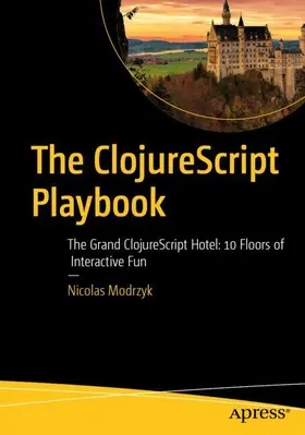 Modrzyk |  The ClojureScript Playbook | Buch |  Sack Fachmedien