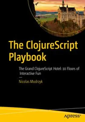 Modrzyk |  The ClojureScript Playbook | eBook | Sack Fachmedien