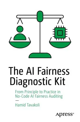 Tavakoli |  The AI Fairness Diagnostic Kit | Buch |  Sack Fachmedien