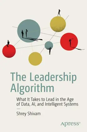 Shivam |  The Leadership Algorithm | Buch |  Sack Fachmedien
