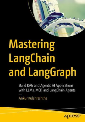 Kulshreshtha |  Mastering LangChain and LangGraph | Buch |  Sack Fachmedien