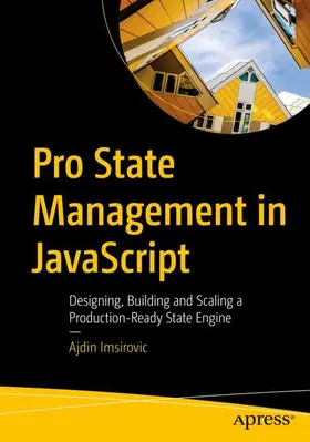 Imsirovic |  Pro State Management in JavaScript | Buch |  Sack Fachmedien