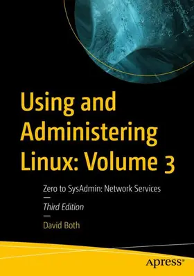Both |  Using and Administering Linux: Volume 3 | Buch |  Sack Fachmedien
