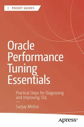 Mishra |  Oracle Performance Tuning Essentials | Buch |  Sack Fachmedien