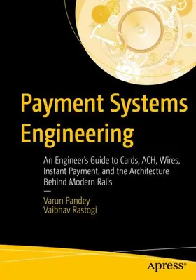 Pandey / Rastogi |  Payment Systems Engineering | Buch |  Sack Fachmedien