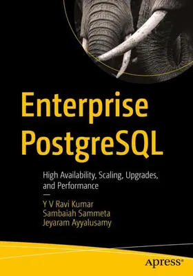 Ravi Kumar / Sammeta / Ayyalusamy |  Enterprise PostgreSQL | Buch |  Sack Fachmedien