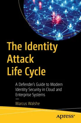 Walshe |  The Identity Attack Lifecycle | Buch |  Sack Fachmedien
