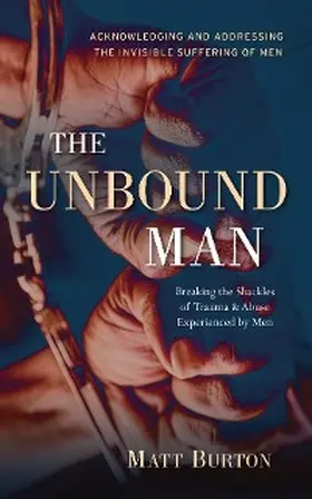 Burton |  The Unbound Man | eBook | Sack Fachmedien