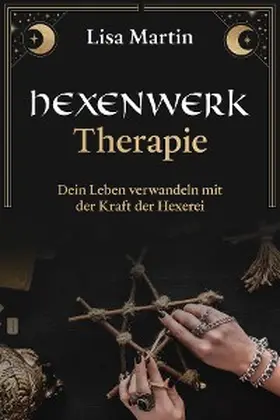 Martin |  Hexenwerk Therapie | eBook | Sack Fachmedien