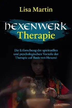 Martin |  Hexenwerk Therapie | eBook | Sack Fachmedien