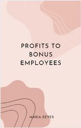 Reyes | Profits To Bonus Employees | E-Book | www.sack.de