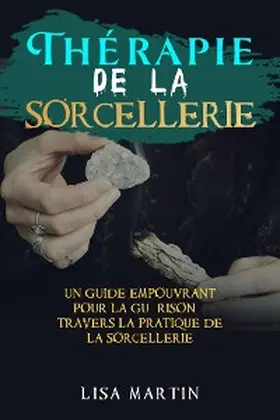 Martin |  Thérapie  de la  Sorcellerie | eBook | Sack Fachmedien