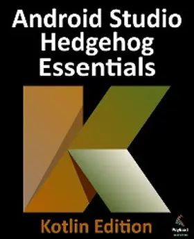 Smyth |  Android Studio Hedgehog Essentials - Kotlin Edition | eBook | Sack Fachmedien