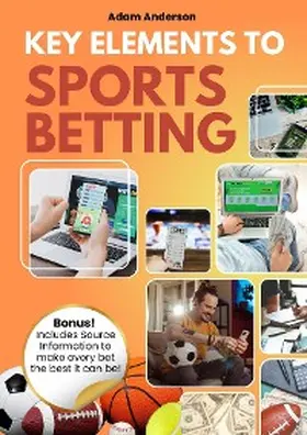 Anderson | Key Elements to Sports Betting | E-Book | www.sack.de