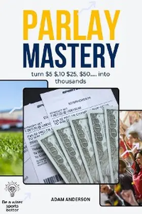 Anderson |  Parlay Mastery | eBook | Sack Fachmedien