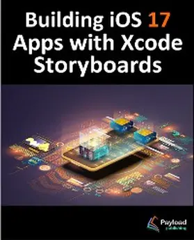 Smyth |  Building iOS 17 Apps with Xcode Storyboards | eBook | Sack Fachmedien
