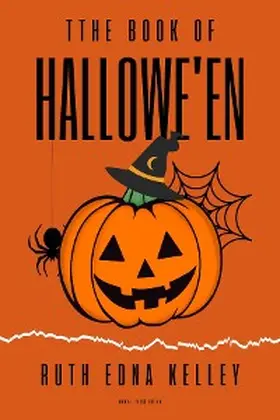 Kelley |  The Book of Hallowe'en | eBook | Sack Fachmedien