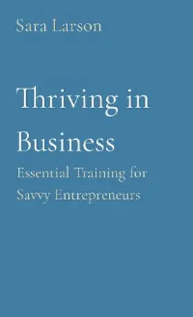 Larson |  Thriving in Business | eBook | Sack Fachmedien