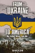 Grill |  From Ukraine To America | eBook | Sack Fachmedien