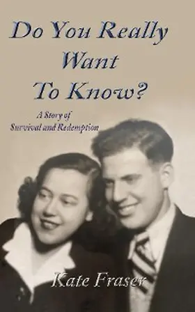 Fraser |  Do You Really Want to Know? | eBook | Sack Fachmedien
