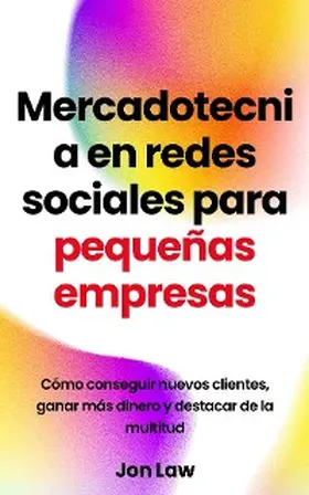Law |  Mercadotecnia en redes sociales para pequeñas empresas | eBook | Sack Fachmedien