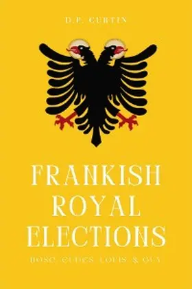  Frankish Royal Elections | eBook | Sack Fachmedien
