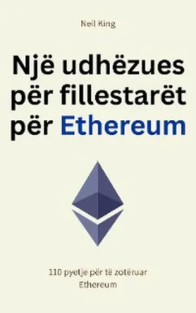 King |  Një udhëzues për fillestarët për Ethereum | eBook | Sack Fachmedien