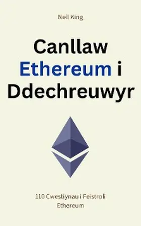 King |  Canllaw Ethereum i Ddechreuwyr | eBook | Sack Fachmedien